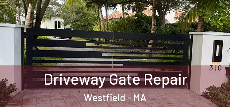 Driveway Gate Repair Westfield - MA