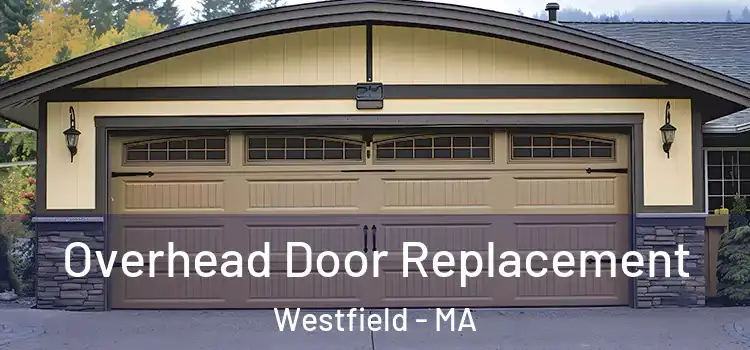  Overhead Door Replacement Westfield - MA